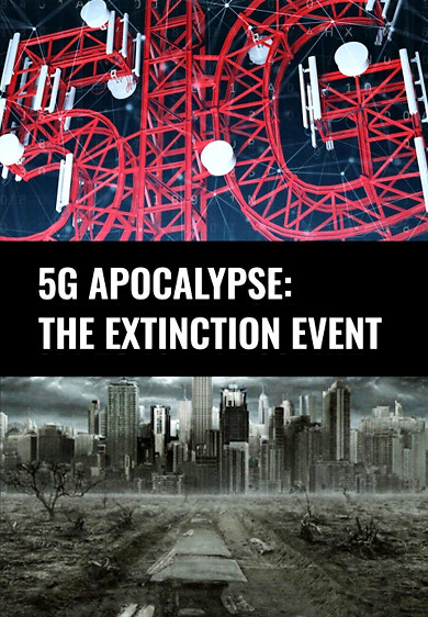 5G APOCALYPSE - THE EXTINCTION EVENT